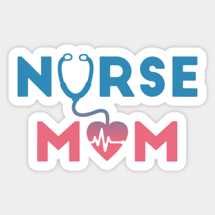 Nurse mom Sticker